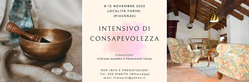 Intensivo di Consapevolezza a Farini (PC), 8/12 novembre 2023